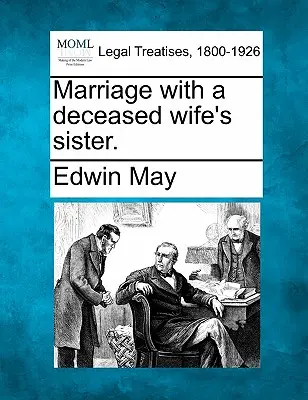 Manželstvo so sestrou zosnulej manželky. - Marriage with a Deceased Wife's Sister.