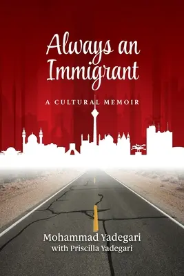 Vždy imigrant: Kultúrne memoáre - Always an Immigrant: A Cultural Memoir