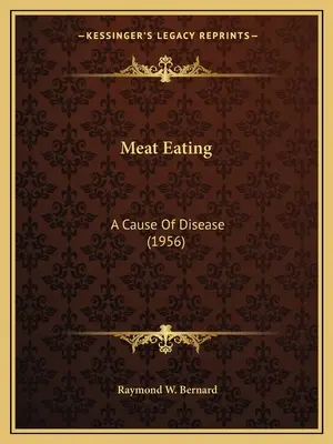 Jedenie mäsa: Príčina chorôb (1956) - Meat Eating: A Cause Of Disease (1956)