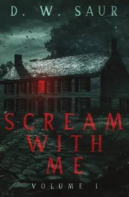 Scream With Me: I. diel - Scream With Me: Volume I