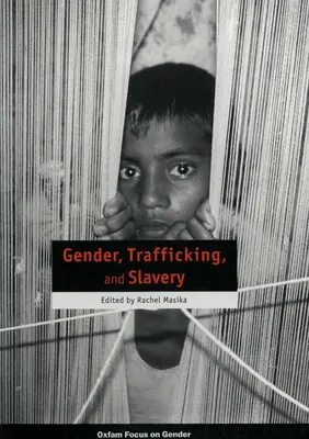 Rod, obchodovanie s ľuďmi a otroctvo - Gender, Trafficking and Slavery
