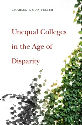 Nerovné vysoké školy vo veku nerovnosti - Unequal Colleges in the Age of Disparity