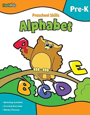 Predškolské zručnosti: Abeceda (Flash Kids Preschool Skills) - Preschool Skills: Alphabet (Flash Kids Preschool Skills)