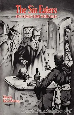 Jedáci hriechu: (Stratené fantázie #9) - The Sin Eaters: Five Stories from Weird Tales (Lost Fantasies #9)