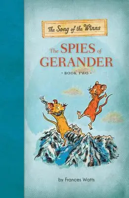Pieseň o vetre: Zvedavci z Geranderu - The Song of the Winns: The Spies of Gerander