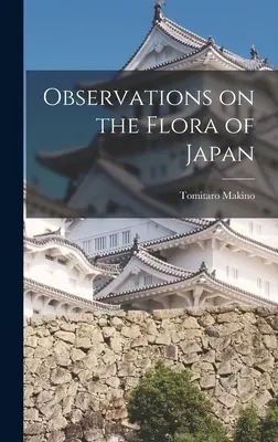 Pozorovania o flóre Japonska - Observations on the Flora of Japan