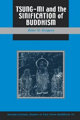 Gregory: Tsung Mi &The Sinification
