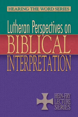 Luteránske perspektívy biblického výkladu - Lutheran Perspectives on Biblical Interpretation