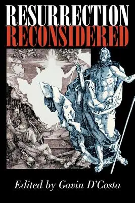 Vzkriesenie prehodnotené - Resurrection Reconsidered
