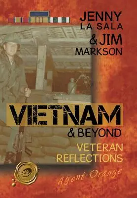 Vietnam & Beyond: Úvahy veteránov - Vietnam & Beyond: Veteran Reflections