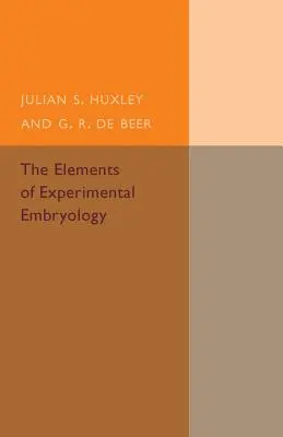 Prvky experimentálnej embryológie - The Elements of Experimental Embryology
