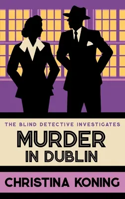 Vražda v Dubline: Napínavá séria medzivojnových záhad - Murder in Dublin: The Thrilling Inter-War Mystery Series