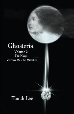 Ghosteria 2: Román: Zirkóny sa môžu mýliť - Ghosteria 2: The Novel: Zircons May Be Mistaken