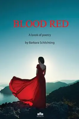 Krvavočervená: Kniha poézie - Blood Red: A Book of Poetry