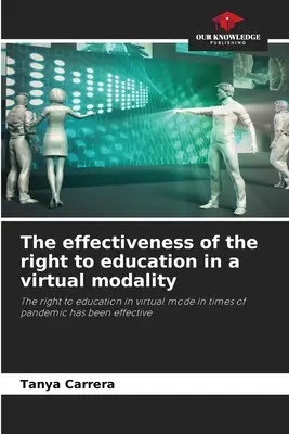 Účinnosť práva na vzdelanie vo virtuálnom prostredí - The effectiveness of the right to education in a virtual modality