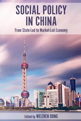 Sociálna politika v Číne: Od štátom riadeného hospodárstva k trhovému - Social Policy in China: From State-Led to Market-Led Economy