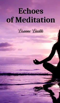 Ozveny meditácie - Echoes of Meditation