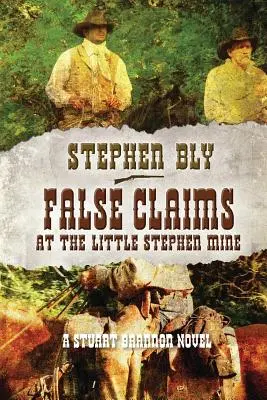 Falošné tvrdenia v bani Little Stephen - False Claims at the Little Stephen Mine