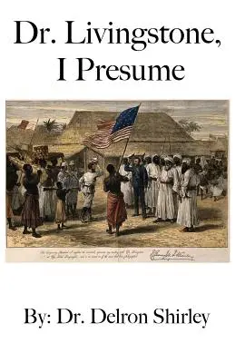 Dr. Livingstone, predpokladám - Dr. Livingstone, I Presume