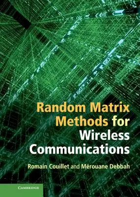 Metódy náhodných matíc pre bezdrôtovú komunikáciu - Random Matrix Methods for Wireless Communications