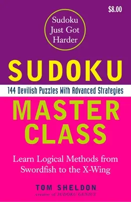 Sudoku Master Class: 144 diabolských hádaniek s pokročilými stratégiami - Sudoku Master Class: 144 Devilish Puzzles with Advanced Strategies