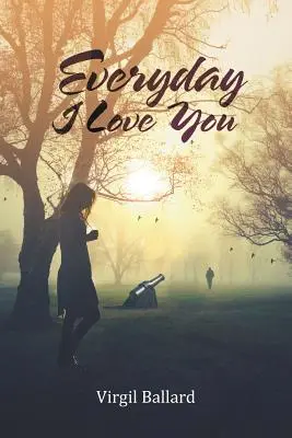 Každý deň ťa milujem - Everyday I Love You