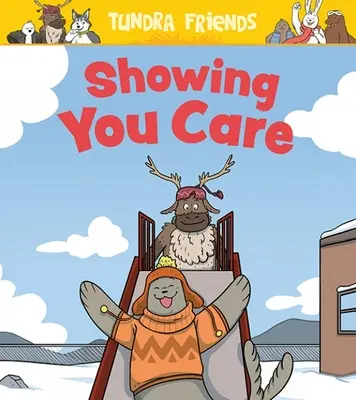 Ukázať, že vám na mne záleží: Vydanie v angličtine - Showing You Care: English Edition