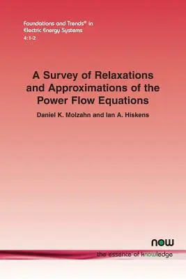 Prehľad relaxácií a aproximácií rovníc toku energie - A Survey of Relaxations and Approximations of the Power Flow Equations