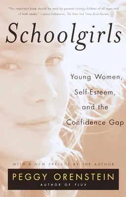 Školáčky: Mladé ženy, sebaúcta a rozdiel v sebavedomí - Schoolgirls: Young Women, Self Esteem, and the Confidence Gap