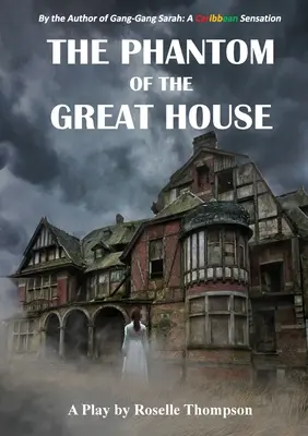 Fantóm veľkého domu - The Phantom of the Great House