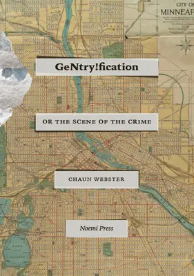 Gentry!fication: alebo miesto činu (The Scene of the Crime) - Gentry!fication: Or the Scene of the Crime