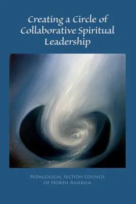 Vytváranie kruhu spolupracujúceho duchovného vedenia - Creating a Circle of Collaborative Spiritual Leadership