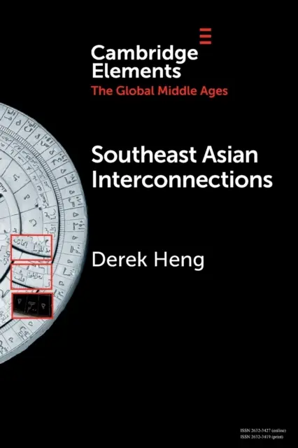 Prepojenia juhovýchodnej Ázie: Geografia, siete a obchod - Southeast Asian Interconnections: Geography, Networks and Trade