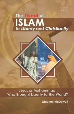 Hrozba islamu pre slobodu a kresťanstvo - The Threat of Islam to Liberty and Christianity