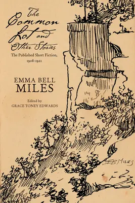 Spoločný pozemok a iné príbehy: Vydané poviedky, 1908-1921 - The Common Lot and Other Stories: The Published Short Fiction, 1908-1921