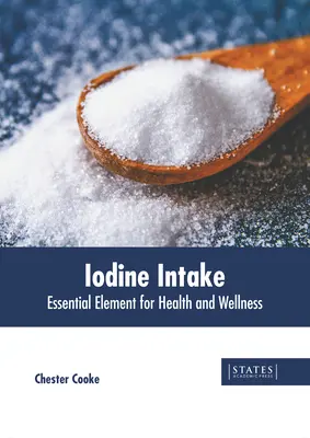 Príjem jódu: Základný prvok pre zdravie a pohodu - Iodine Intake: Essential Element for Health and Wellness