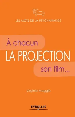 La projekcia: A chacun son film - La projection: A chacun son film