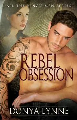 Posadnutosť rebelmi - Rebel Obsession