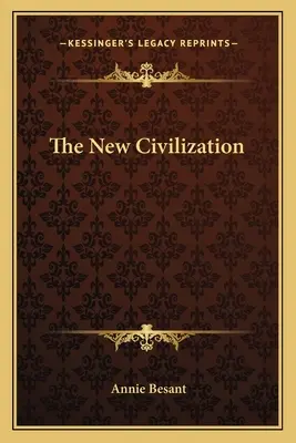 Nová civilizácia - The New Civilization