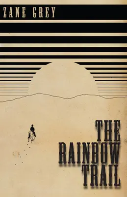 Dúhová cesta - The Rainbow Trail