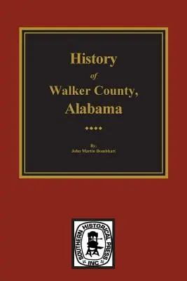 Dejiny okresu Walker, Alabama - History of Walker County, Alabama