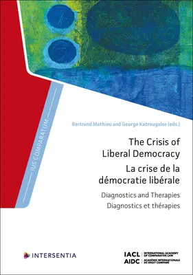 Kríza liberálnej demokracie: Diagnostika a terapia - The Crisis of Liberal Democracy: Diagnostics and Therapies