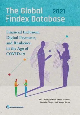 Globálna databáza Findex 2021: Finančná inklúzia, digitálne platby a odolnosť vo veku Covid-19 - The Global Findex Database 2021: Financial Inclusion, Digital Payments, and Resilience in the Age of Covid-19