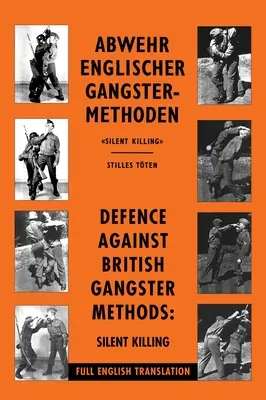 Obrana proti britským gangsterským metódam: Abwehr Englischer Gangster-Methoden - Defence Against British Gangster Methods: Abwehr Englischer Gangster-Methoden