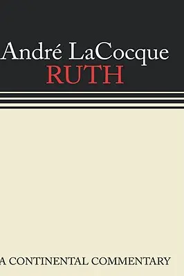 Rút: Kontinentálny komentár - Ruth: A Continental Commentary