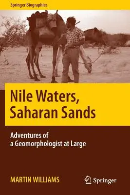 Nílske vody, saharské piesky: Dobrodružstvá geomorfológa na slobode - Nile Waters, Saharan Sands: Adventures of a Geomorphologist at Large