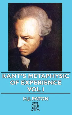 Kantova metafyzika skúsenosti - I. diel - Kant's Metaphysic of Experience - Vol I