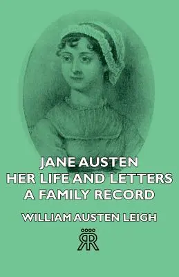 Jane Austenová - jej život a listy - rodinný záznam - Jane Austen - Her Life and Letters - A Family Record