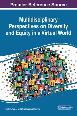 Multidisciplinárne perspektívy rozmanitosti a rovnosti vo virtuálnom svete - Multidisciplinary Perspectives on Diversity and Equity in a Virtual World