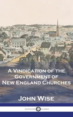 Obhajoba vlády novoanglických cirkví - A Vindication of the Government of New England Churches